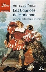 Les Caprices de Marianne, suivi de "On ne badine pas avec l'amour"