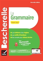 Bescherelle - La grammaire pour tous (nouvelle Ã©dition): pour maÃ®triser la langue franÃ§aise