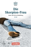 Die Skorpion-Frau (Level A1/A2 Die DaF-Bibliothek)