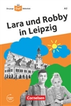 Lara und Robby in Leipzig (Level - A2) (book with online audios)