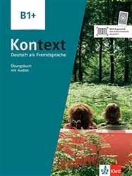 Kontext B1+  Ãœbungsbuch mit Audios (Workbook with Audios)