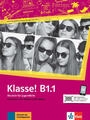 Klasse! B1.1 Kursbuch mit Audios und Videos (Textbook with Audios and Videos; Klett augmented)