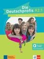 Die Deutschprofis A2.1 Kurs- und Ãœbungsbuch mit Audios und Clips inklusive LizenzschlÃ¼ssel allango (24 Monate) Hybride Ausgabe allango