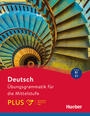 Deutsch - Ãœbungsgrammatik fÃ¼r die Mittelstufe - PLUS