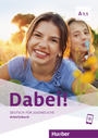 Dabei! A1.1  Arbeitsbuch (Workbook)