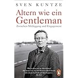 Altern wie ein Gentleman: Zwischen MÃ¼ÃŸiggang und Engagement