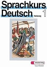 Sprachkurs Deutsch 1 Neufassung: Lehrbuch (Textbook)