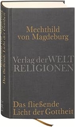 2 weeks to import Mechthild von Magdeburg, Das flieÃŸende Licht der Gottheit