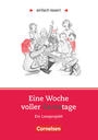 Eine Woche voller Samstage - Ein Leseprojekt zu dem gleichnamigen Roman von Paul Maar - Arbeitsbuch mit LÃ¶sungen