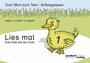 Lies mal 1 - Das Heft mit der Ente. Vom Wort zum Text - Anfangslesen